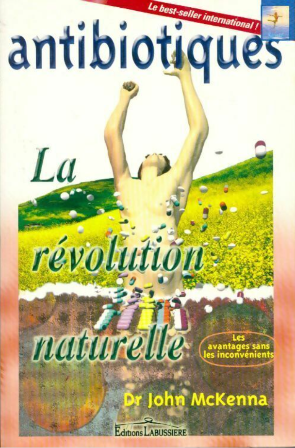 Antibiotiques - La révolution naturelle